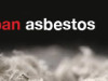 The MFL Needs Our Support To Ban Asbestos Products